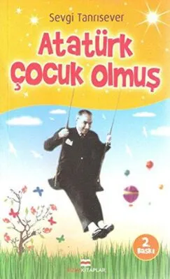Atatürk Çocuk Olmuş