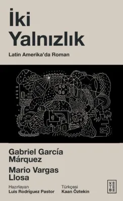 İki Yalnızlık: Latin Amerika'da Roman