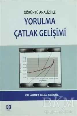Görüntü Analizi ile Yorulma Çatlak Gelişimi