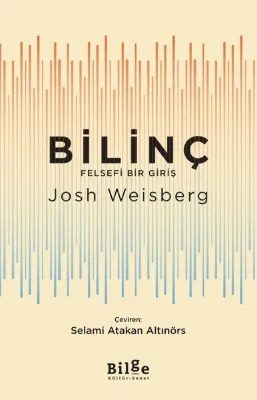 Bilinç: Felsefi Bir Giriş