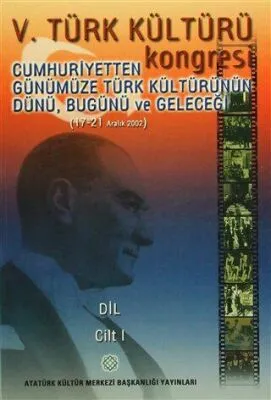 5. Türk Kültürü Kongresi Cilt: 1