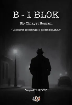 B-1 Blok Bir Cinayet Romanı