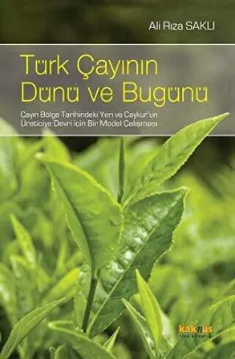 TÜRK ÇAYININ DÜNÜ VE BUGÜNÜ