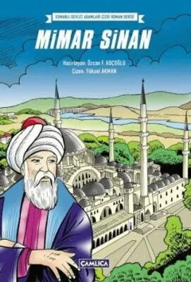 Üç Padişahın Mimarı Mimar Sinan