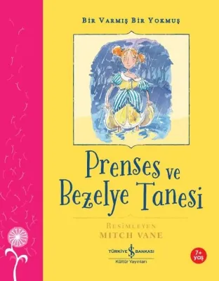 Prenses ve Bezelye Tanesi - Bir Varmış Bir Yokmuş 7+