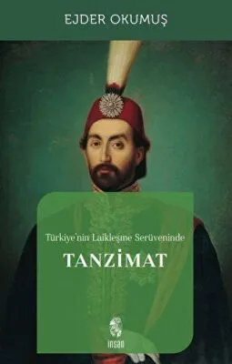 Türkiye`nin Laikleşme Serüveninde Tanzimat