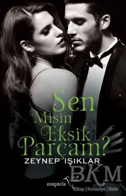 Sen Misin Eksik Parçam?