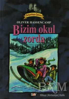 Bizim Okul Zorda Dehşetkaya Şatosu 4