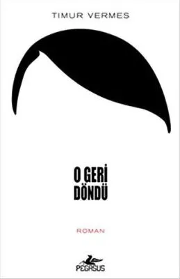 O GERİ DÖNDÜ