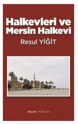 Halkevleri ve Mersin Halkevi