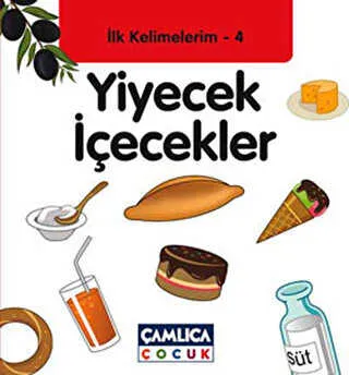 İlk Kelimelerim 4: Yiyecek İçecekler