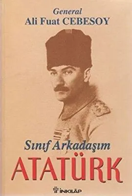 Sınıf Arkadaşım Atatürk Okul ve Genç Subaylık Anıları