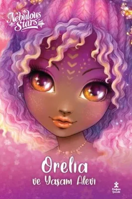 Nebulous Stars - Orelia ve Yaşam Alevi