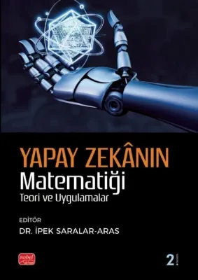 Yapay Zekanın Matematiği - Teori ve Uygulama