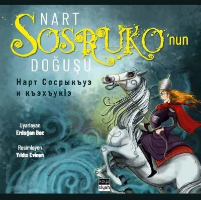 Nart Sosruko'nun Doğuşu - I