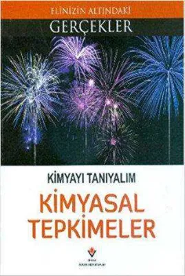 Kimyayı Tanıyalım - Kimyasal Tepkimeler
