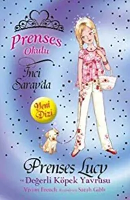 Prenses Okulu 21: Prenses Lucy ve Değerli Köpek Yavrusu