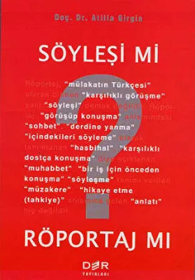 Söyleşi mi? Röportaj mı?