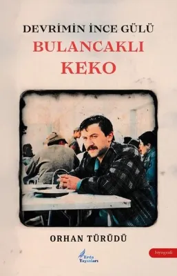 Devrimin İnce Gülü - Bulancaklı Keko