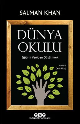 Dünya Okulu - Eğitimi Yeniden Düşünmek