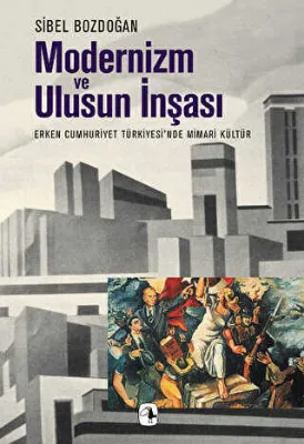 Modernizm ve Ulusun İnşaası