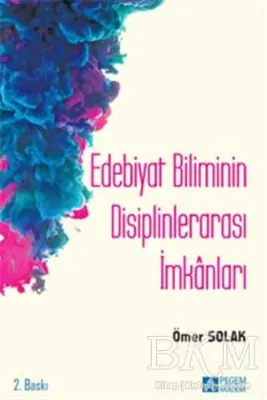 Edebiyat Biliminin Disiplinlerarası İmkanları