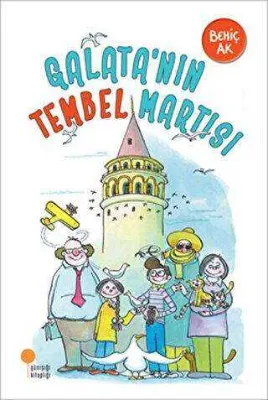 Galata’nın Tembel Martısı