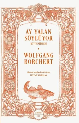Ay Yalan Söylüyor - Bütün Şiirleri