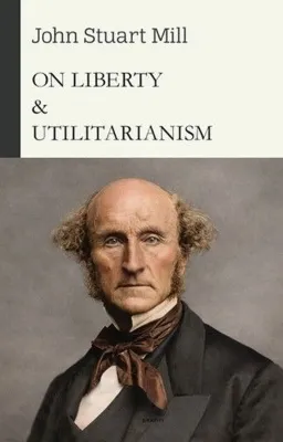 On Liberty & Utilitarianism