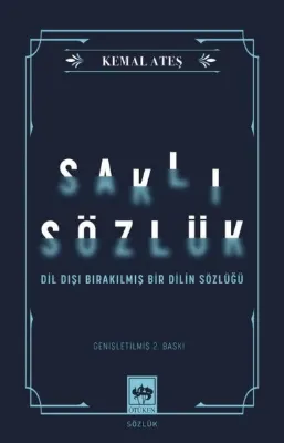 Saklı Sözlük - Dil Dışı Bırakılmış Bir Dilin Sözlüğü
