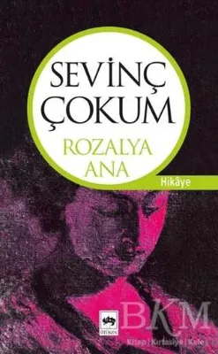 Rozalya Ana Bütün Eserleri Hikayeler