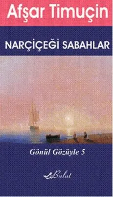 Narçiçeği Sabahlar