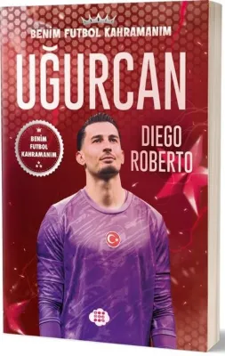 Uğurcan Çakır - Benim Futbol Kahramanım