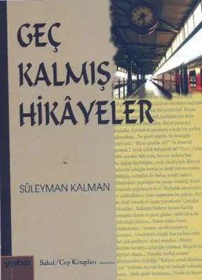 Geç Kalmış Hikayeler