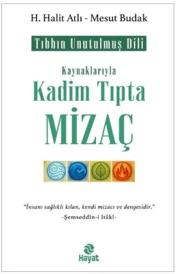 Kaynaklarıyla Kadim Tıpta Mizaç