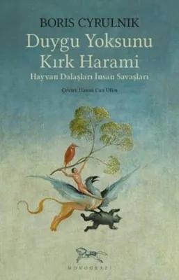 Duygu Yoksunu Kırk Harami - Hayvan Dalaşları İnsan Savaşları