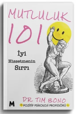Mutluluk 101 - İyi Hissetmenin