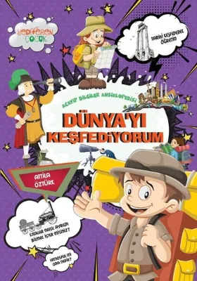 Dünya'yı Keşfediyorum - Acayip Bilgiler Ansiklopedisi