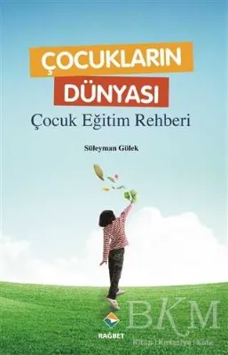 Çocukların Dünyası - Çocuk Eğitim Rehberi