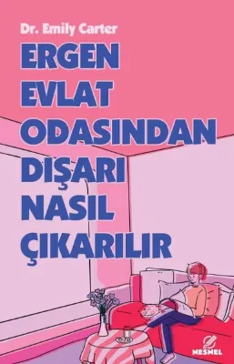 Ergen Evlat Odasından Dışarı Nasıl Çıkarılır