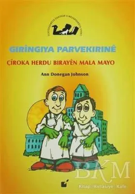 Gıringıya Parvekırıne - Çiroka Herdu Birayen Mala Mayo
