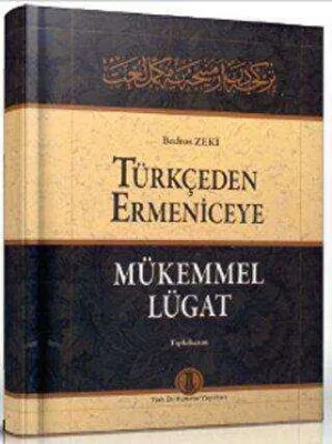 Türkçeden Ermeniceye Mükemmel Lügat Tıpkı Basım