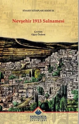 Nevşehir 1913 Salnamesi - Siyaset Kitapları Serisi 9