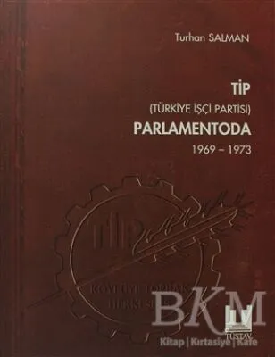 TİP Türkiye İşçi Partisi Parlamentoda 5. Cilt