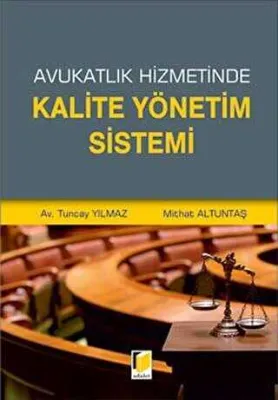 Avukatlık Hizmetinde Kalite Yönetim Sistemi