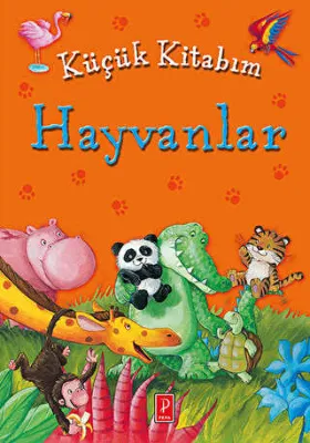 Küçük Kitabım : Hayvanlar