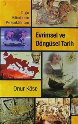 Doğa Bilimlerinin Perspektifinden Evrimsel ve Döngüsel Tarih