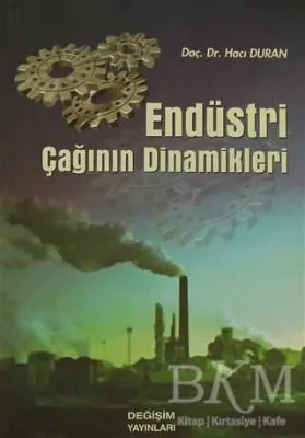 Endüstri Çağının Dinamikleri