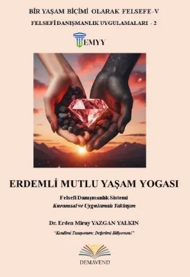Erdemli Mutlu Yaşam Yogası - Bir Yaşam Biçimi Olarak Felsefe 5