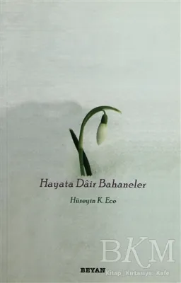 Hayata Dair Bahaneler